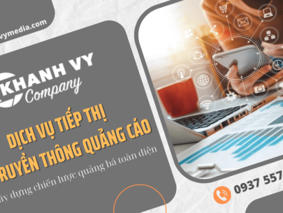 Tiếp thị & truyền thông quảng cáo - Dịch vụ xây dựng chiến lược quảng bá toàn diện
